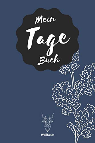 Mein Tage Buch - Wei?Hirsch: A5 Menstruationskalender | Tage Buch | Periodenkalender | Zyklus Tagebuch | Erdbeerwoche | Perioden Tagebuch F?r M?dchen Und Frauen Als Geschenk (German Edition)