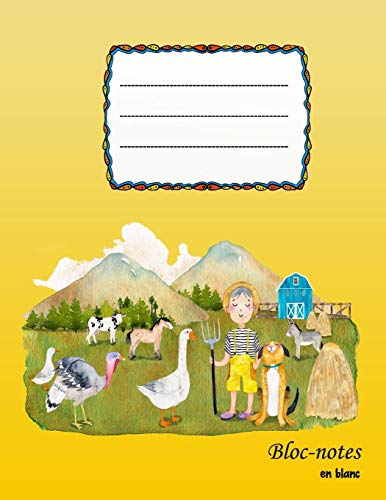 Bloc-Notes En Blanc: Cahier ? Colorier De Ferme - Format A4 | 112 Pages | Cahier Avec Registre | Id?al Comme Agenda, Carnet De Croquis, Carnet De ... Ou Cahier ? Colorier Vide (French Edition) - 9781079533446