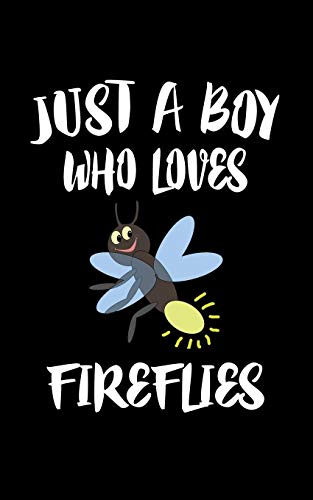 Just A Boy Who Loves Fireflies: Animal Nature Collection