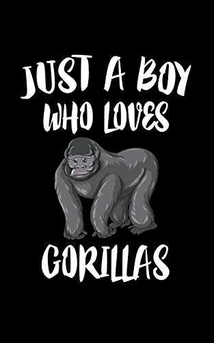 Just A Boy Who Loves Gorillas: Animal Nature Collection - 9781079485660