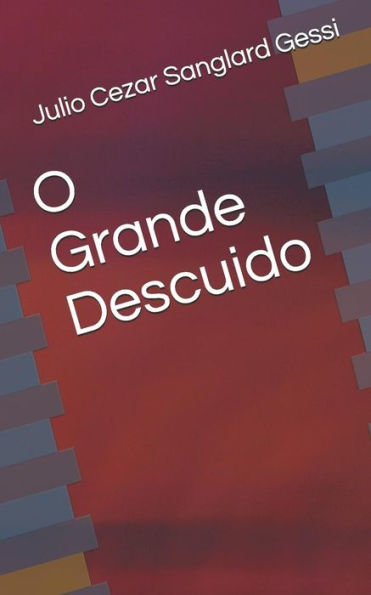 O Grande Descuido (Portuguese Edition)
