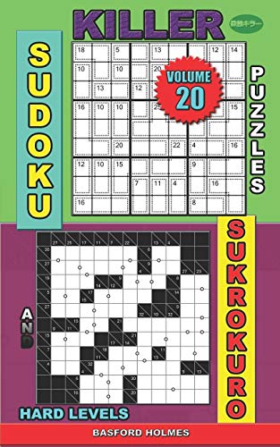 Killer Sudoku Puzzles And Sukrokuro.: Hard Levels. (Killer Sudoku And His Friends)