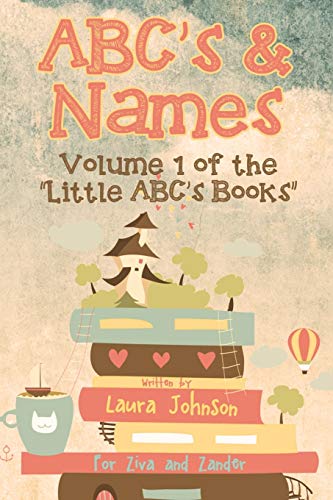 Abc's & Names: Volume 1 Of The "Little Abc's Books" Series