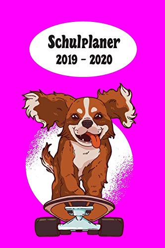 Schulplaner 2019 ? 2020: Skateboard Hund M?dchen Das Hausaufgabenheft 2019 - 2020 F?r Das Neue Schuljahr ; Mit Kalender, Stundenplan F?r Jedes ... ; Geschenkidee | Dezente Ve (German Edition)