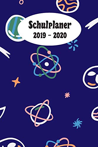 Schulplaner 2019 ? 2020: Weltraum Ufo Alien Blau Das Hausaufgabenheft 2019 - 2020 F?r Das Neue Schuljahr ; Mit Kalender, Stundenplan F?r Jedes ... ; Geschenkidee | Dezente Ve (German Edition)