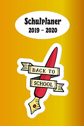 Schulplaner 2019 ? 2020: Zur?ck In Die Schule Orange Das Hausaufgabenheft 2019 - 2020 F?r Das Neue Schuljahr ; Mit Kalender, Stundenplan F?r Jedes ... ; Geschenkidee | Dezent (German Edition)