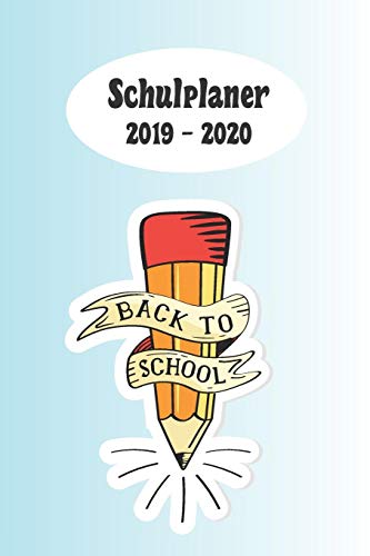 Schulplaner 2019 ? 2020: Zur?ck In Die Schule Das Hausaufgabenheft 2019 - 2020 F?r Das Neue Schuljahr ; Mit Kalender, Stundenplan F?r Jedes Semester, ... Geschenkidee | Dezente Versi (German Edition)