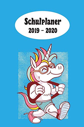 Schulplaner 2019 ? 2020: Einhorn Sch?ler Das Hausaufgabenheft 2019 - 2020 F?r Das Neue Schuljahr ; Mit Kalender, Stundenplan F?r Jedes Semester, ... | Dezente Version (German Edition)