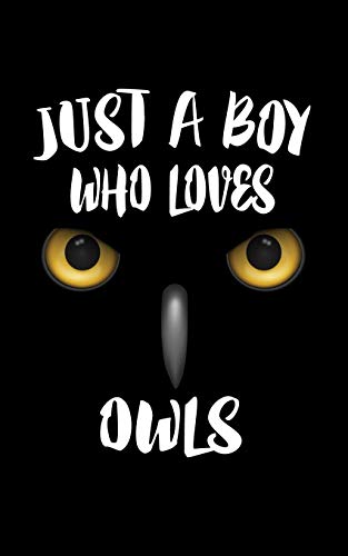Just A Boy Who Loves Owls: Animal Nature Collection