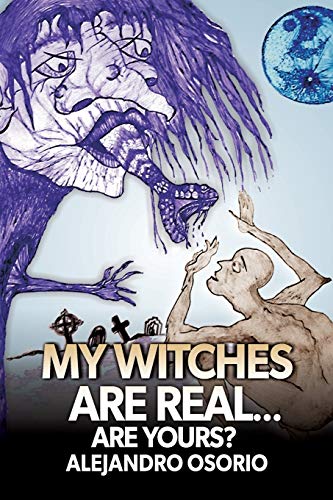 My Witches are Real: Are yours?
