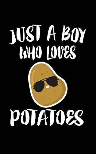 Just A Boy Who Loves Potatoes: Animal Nature Collection - 9781080013067