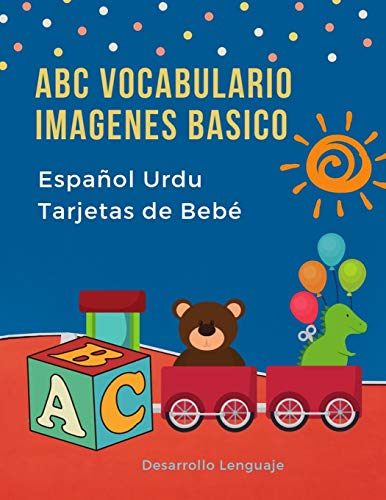 Abc Vocabulario Imagenes Basico EspanOl Urdu Tarjetas De Beb?: Fßciles Learning Flashcards First Words De Phonics Alfabeto Juegos. Libros Infantiles ... Diccionario En Imagenes. (Spanish Edition)