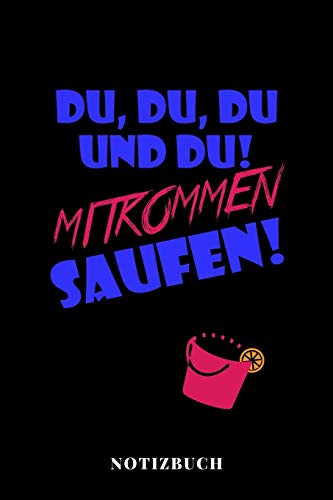 Du, Du, Du Und Du, Mitkommen Saufen - Notizbuch: Party Urlaubsplaner (German Edition)