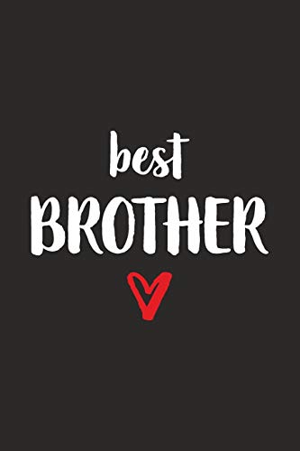 Best Brother: Bruder Mit Herz I Notizbuch Notizheft Planer Mit Linierten Seiten