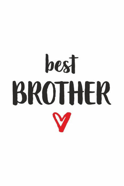 Best Brother: Bruder Mit Herz I Notizbuch Notizheft Planer Mit Linierten Seiten - 9781080089468