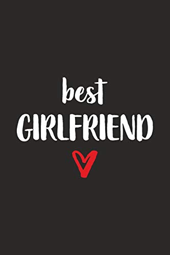 Best Girlfriend: Freundin Mit Herz I Notizbuch Notizheft Planer Mit Linierten Seiten - 9781080097517