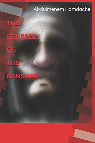 The Squeeze Of The Banshee