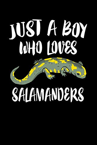 Just A Boy Who Loves Salamanders: Animal Nature Collection - 9781080213429