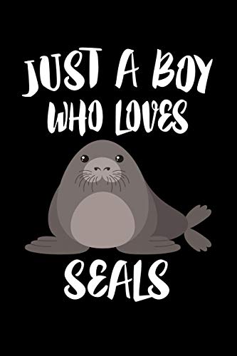 Just A Boy Who Loves Seals: Animal Nature Collection - 9781080214280