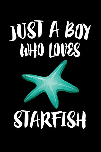 Just A Boy Who Loves Starfish: Animal Nature Collection