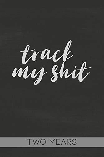 Track My Shit: Blood Sugar Tracker, Daily For Two Years