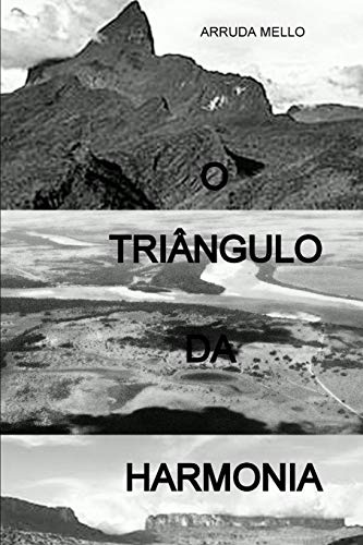 O Tri?ngulo Da Harmonia (Portuguese Edition)