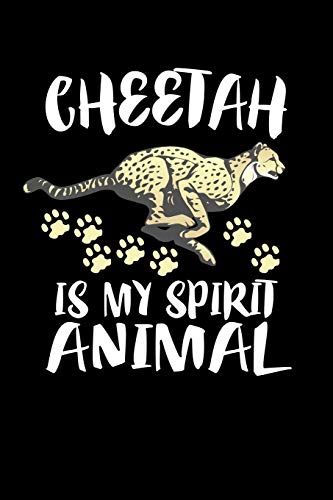 Cheetah Is My Spirit Animal: Animal Nature Collection