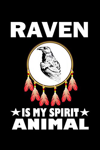 Raven Is My Spirit Animal: Animal Nature Collection