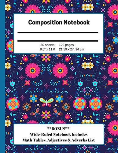 Composition Notebook: Wide-Ruled Bonus Math Charts & List Of Adverbs & Adjectives Large Size For Homeschool, Elementary, High School, & College For All Subjects