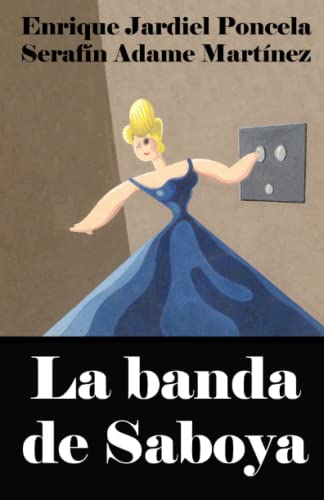 La Banda De Saboya (Comedias