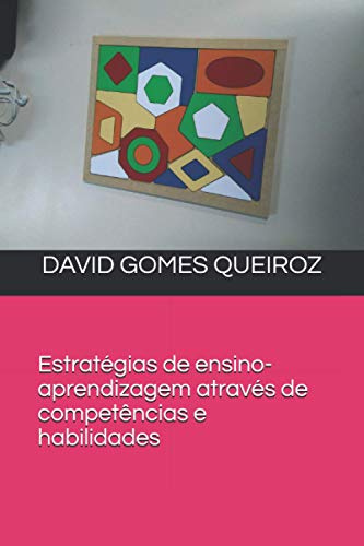 Estrat?gias De Ensino-Aprendizagem Atrav?s De Compet?ncias E Habilidades (Portuguese Edition)