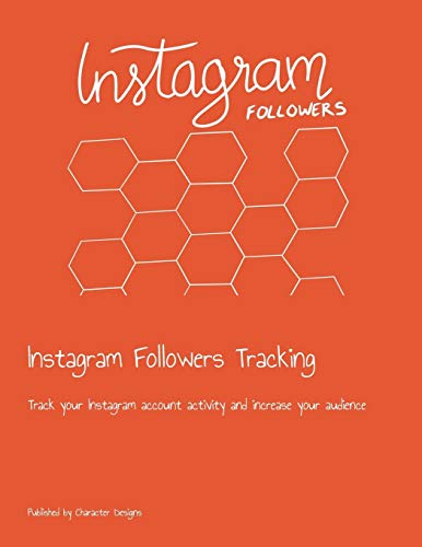 Instagram Followers Tracking: Track Your Instagram Account Activity And Increase Your Audience