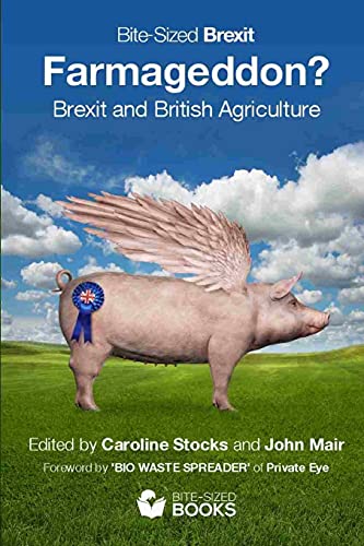 Farmageddon?: Brexit And British Agriculture