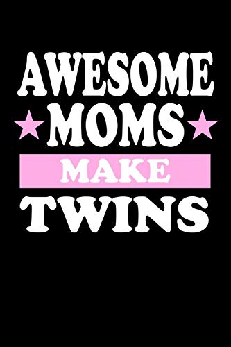 Awesome Moms Make Twins: Family Collection