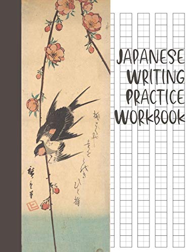 Japanese Writing Practice Workbook: Genkouyoushi Paper For Writing Japanese Kanji, Kana, Hiragana And Katakana Letters - Pear Blossoms And Swallows