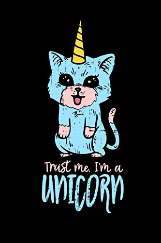 Trust Me I'M A Unicorn: 120 Pages I 6X9 I Music Sheet I Funny Cute Unicorn & Kittycorn Gifts I Apparel - 9781080879700