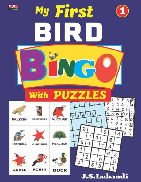 My First BIRD BINGO with PUZZLES, Vol.1 (Bird BINGO with Sudoku, Word Search and Crossword Fill-ins in Black and white)