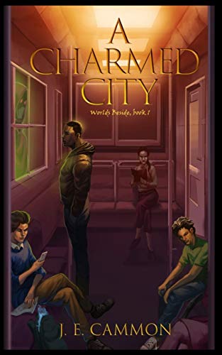A Charmed City (Worlds Beside)