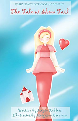 The Talent Show Tail (Fairy Pact School Of Magic)