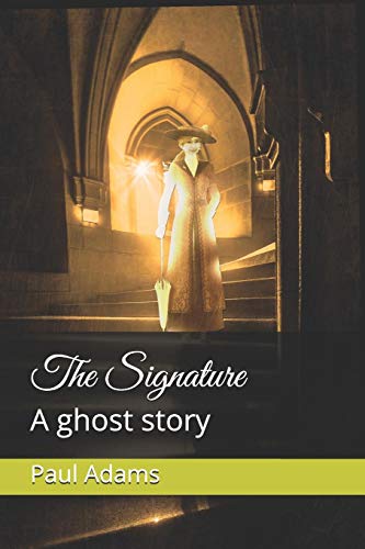 The Signature: A Ghost Story
