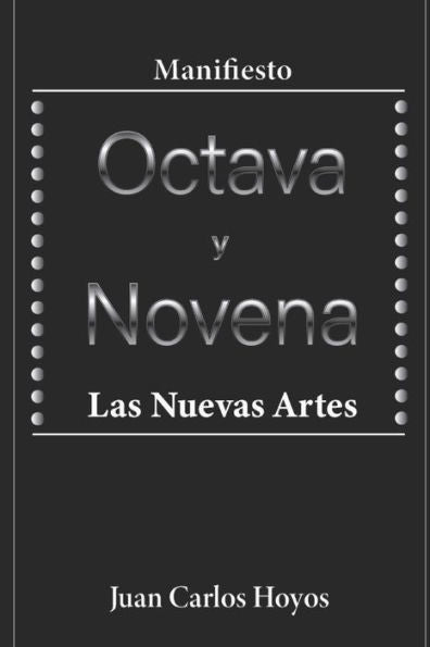 La Octava Y La Novena: Las Nuevas Artes (Visi?n Hoyos) (Spanish Edition)
