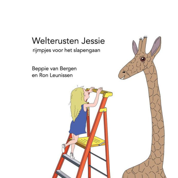 Welterusten Jessie: rijmpjes voor het slapengaan (Dutch Edition)