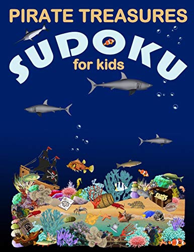 Pirate Treasures Sudoku For Kids: Easy Sudoku Games For Children To Play