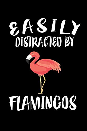 Easily Distracted By Flamingos: Animal Nature Collection