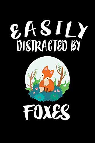 Easily Distracted By Foxes: Animal Nature Collection - 9781081410964