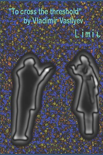 To Cross The Threshold (Limit)