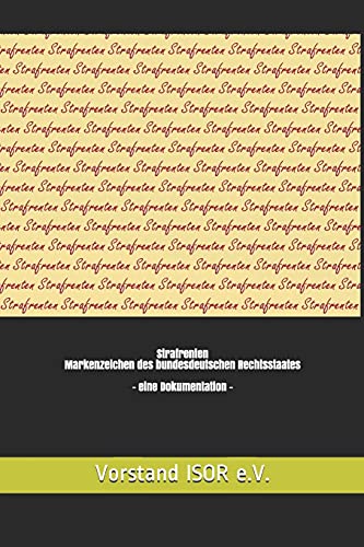 Strafrenten Markenzeichen Des Bundesdeutschen Rechtsstaates - Eine Dokumentation - (German Edition)