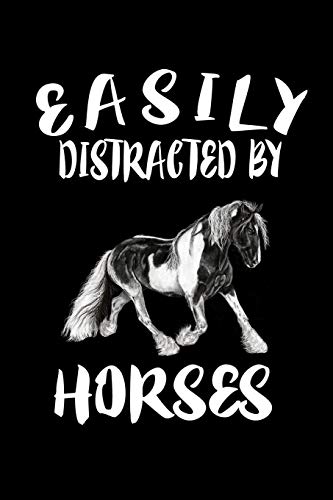 Easily Distracted By Horses: Animal Nature Collection - 9781081495176