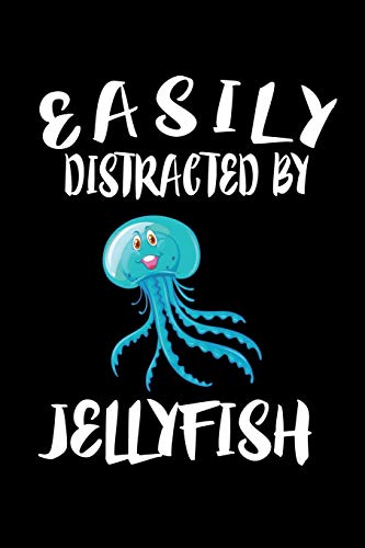 Easily Distracted By Jellyfish: Animal Nature Collection - 9781081497101