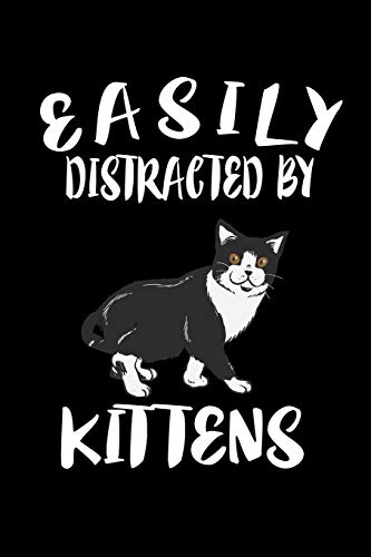 Easily Distracted By Kittens: Animal Nature Collection